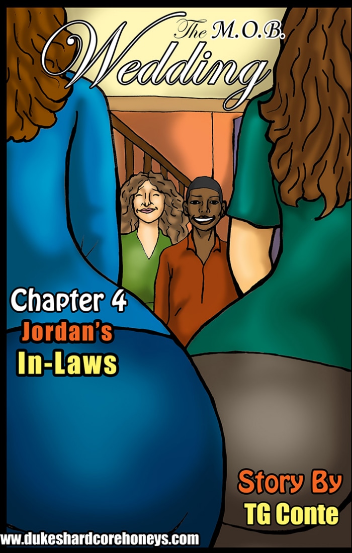 M.O.B. Wedding  Chapter 4: Jordan’s In-Laws